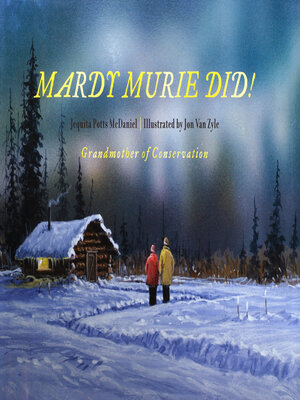 cover image of Mardy Murie Did!